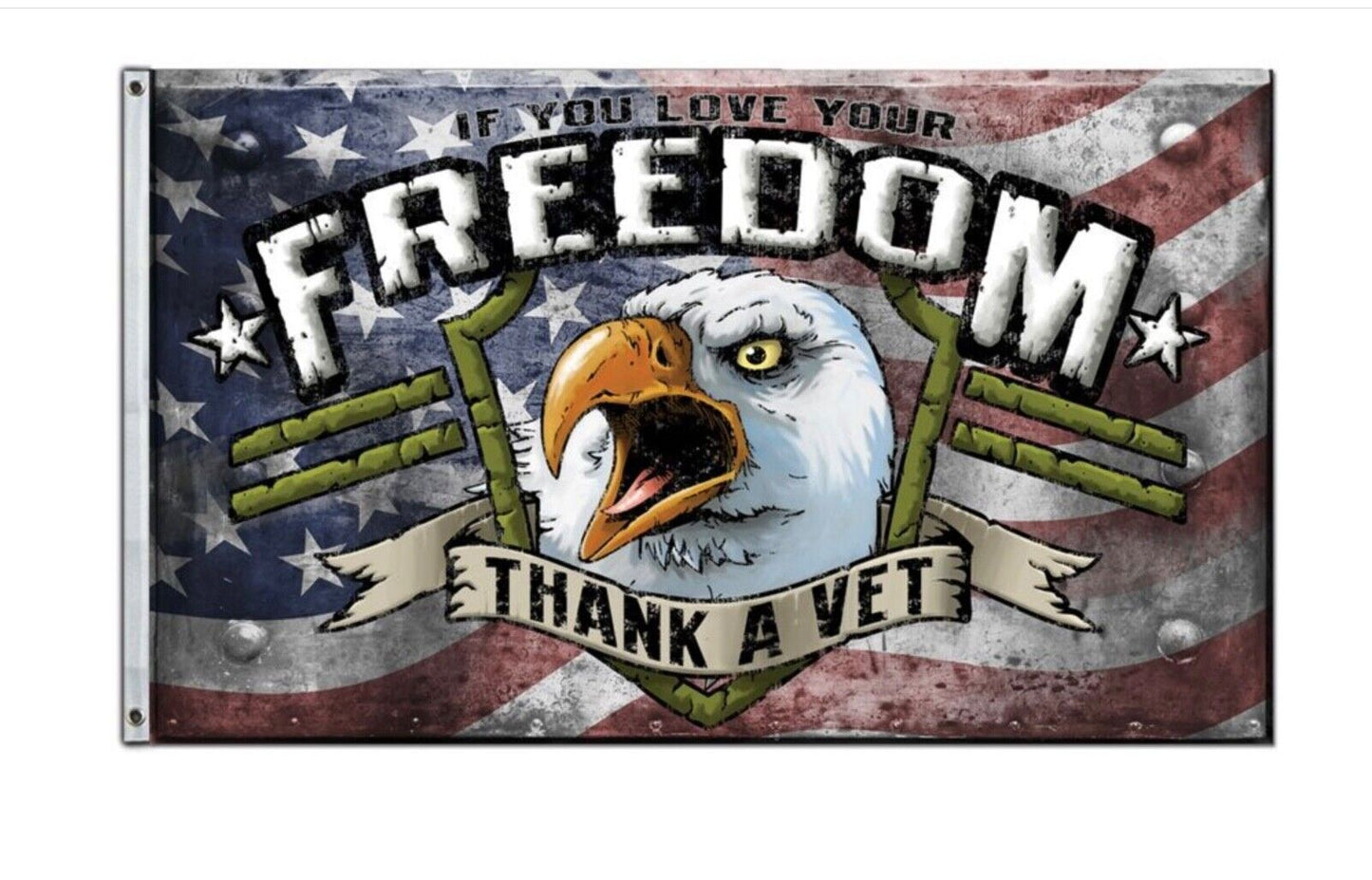 If You Love Your Freedom Thank A Vet Flag 3’x5’